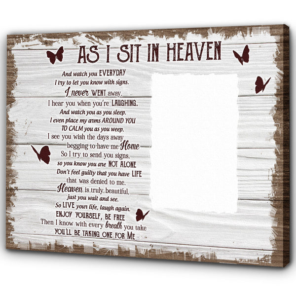 Memorial Canvas Gift| As I Sit In Heaven Sympathy Gifts For Loss Of Dad Mom In Loving Memory NXM385