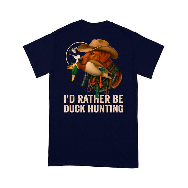 I'd Rather Be Duck Hunting Fox Red Labs Dog Men T-shirt FSD4706 D03