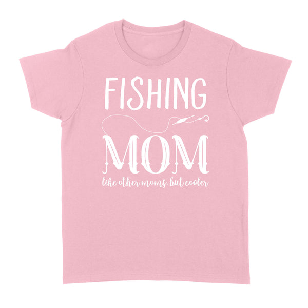 Fishing mom fishing Women's T-shirt