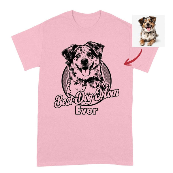 Best Dog Mom Ever Custom Dog T-shirt, Dog Art Personalized Gift FSD4826