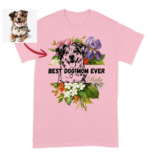 Floral Best Dog Mom Ever Custom Dog T-shirt, Pet Gift for Dog Mom FSD4828