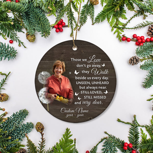 Those We Love Don't go Away Bereavement Memorial Christmas Ornament For Loss Loved One MC21