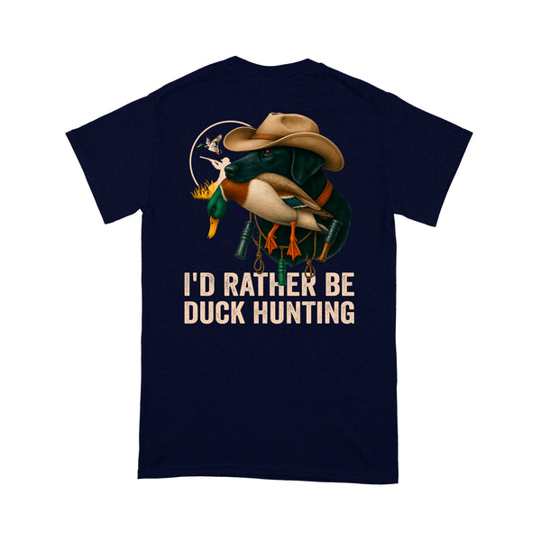 I'd Rather Be Duck Hunting Black Labs Hunting Dog Men T-shirt FSD4701 D03