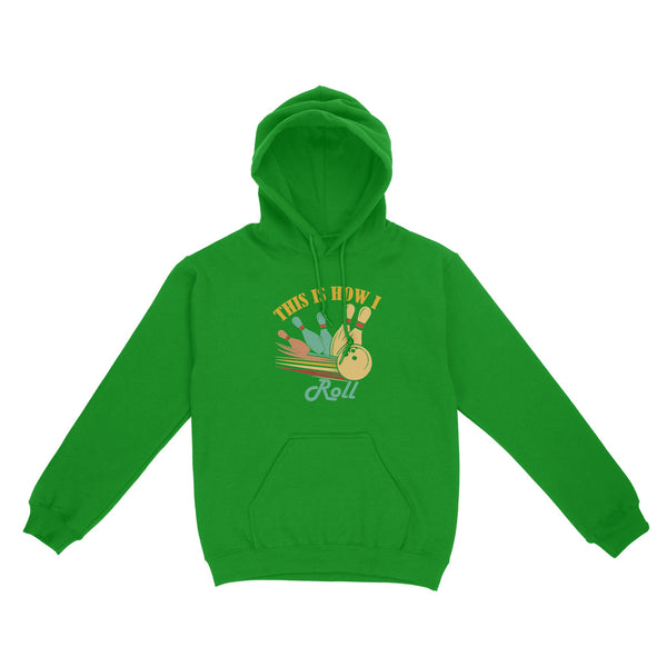 Funny Bowling Retro This is How I Roll Unisex Standard Hoodie NQS8692