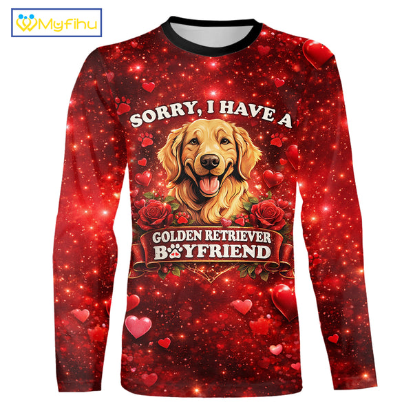 Sorry, I Have A Golden Retriever Boyfriend Hoodie T-shirt