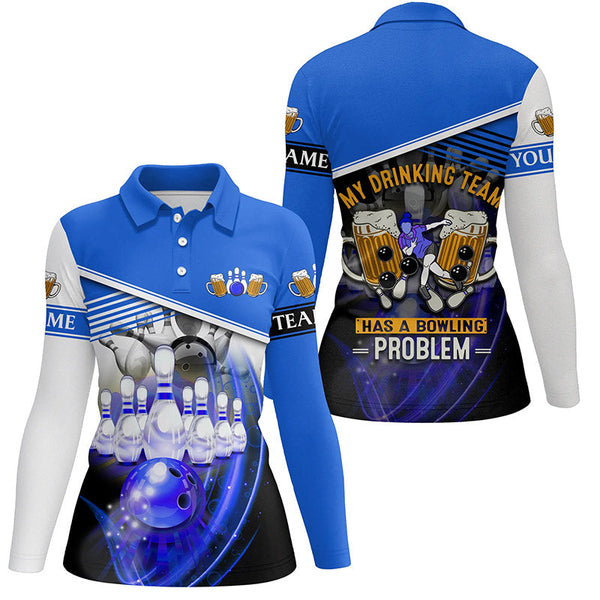 Women bowling polo shirts Custom My drinking team has a bowling problem team league jerseys | Blue NQS6534