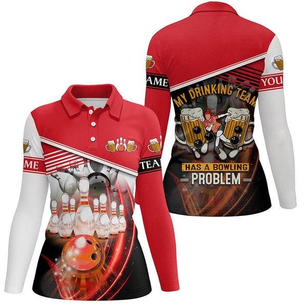 Women bowling polo shirts Custom My drinking team has a bowling problem team league jerseys | Red NQS7016