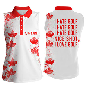 White Womens sleeveless polo shirt Canadian flag patriot custom name I hate golf nice shot I love golf NQS5777