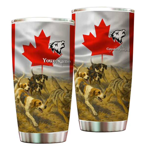 Coyote Hunting with Hounds Canada Flag Custom name Stainless steel Tumbler FSD3583-KYC
