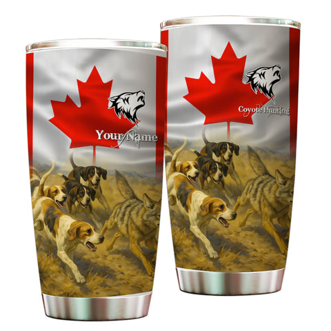Coyote Hunting with Hounds Canada Flag Custom name Stainless steel Tumbler FSD3583-KYC
