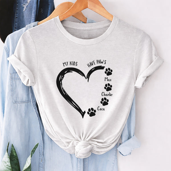 My Kids have Paws Custom Dog Names T-shirt, Mothers Day Gift for Dog Mom FSD4804