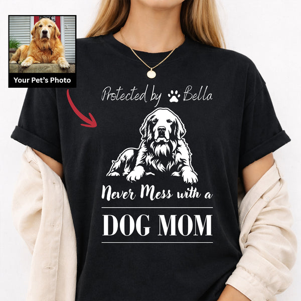 Funny Never Mess with a Dog Mom Custom T-shirt, Personalized Dog Gift for Dog Mom FSD4810