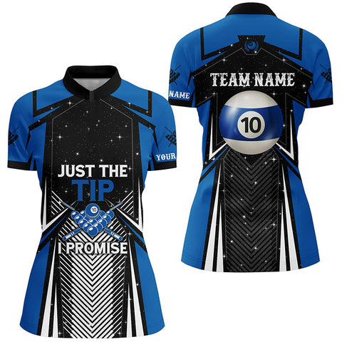 10 Ball Pool Billiard Just The Tip I Promise Women Quarter-Zip Custom Team League Shirts TDM0955