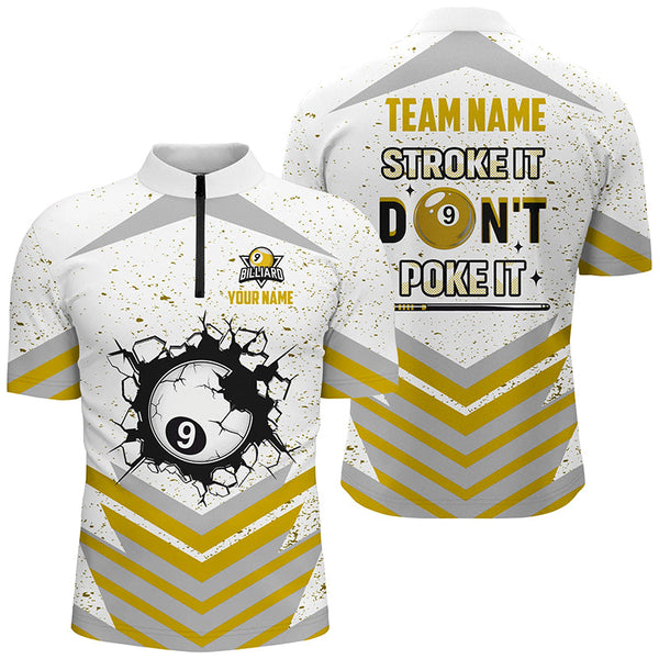 Personalized Stroke It Don't Poke It 9 Ball Pool Shirts For Men Custom Funny Billiard Team Jersey TDM1578