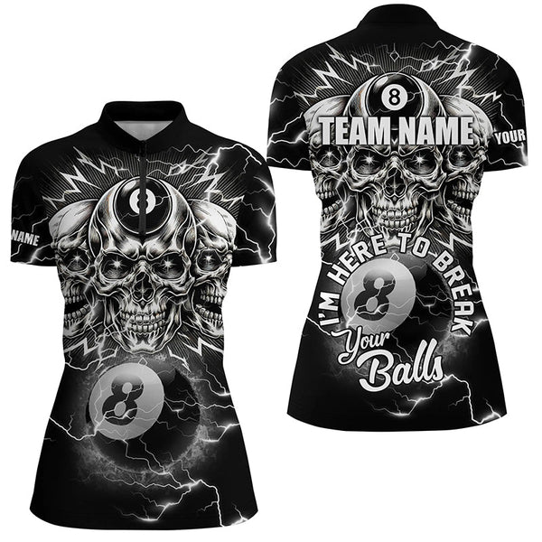 I'm Here To Break Your Balls Custom Billiard Shirts For Women, Funny Skull 8 Ball Billiard Jerseys TDM1858