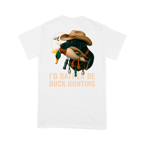 I'd Rather Be Duck Hunting Black Labs Hunting Dog Men T-shirt FSD4701 D03