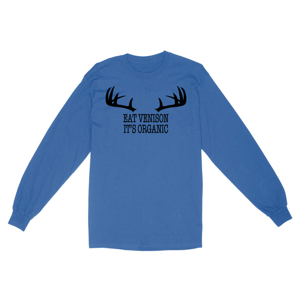 "Eat Venison It's Organic" Funny Deer Hunting Shirt Deer Hunting Season Deer Antler Standard Long Sleeve FSD2123D06