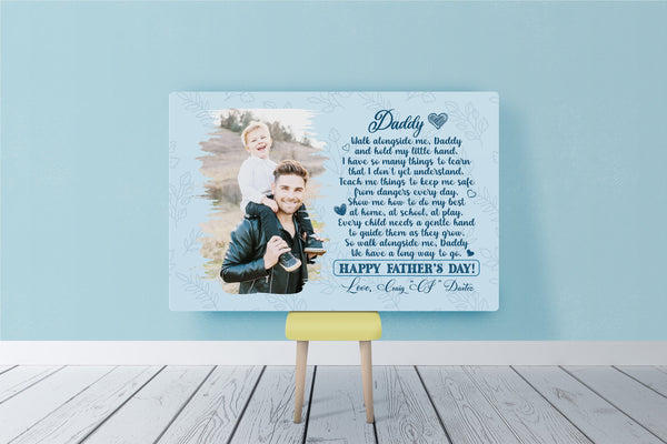 Personalized Canvas| Daddy Walk Alongside Me| Happy Father's Day| New Dad Special Gift, First Time Daddy, New Baby Gift| N1519