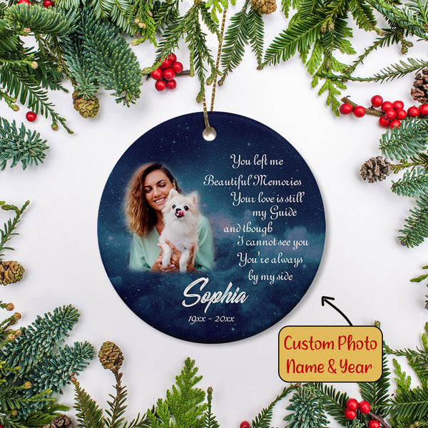 Memorial Ornament | Always By My Side - Custom Ornament Christmas | Sympathy Ornament | Remembrance Ornament for Loss Of Mom, Dad, Son, Daughter | Bereavement Gift in Christmas | TD52