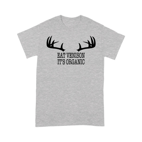 "Eat Venison It's Organic" Funny Deer Hunting Shirt Deer Hunting Season Deer Antler Standard T-shirt FSD2123D06