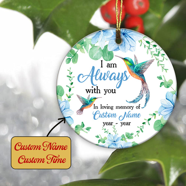 Personalized Memorial Ornament | I'm Always With You Hummingbird Ornament - Christmas Sympathy Gift for Loss Mother, Loss Father | Remembrance Ornament | Bereavement Gift TD12