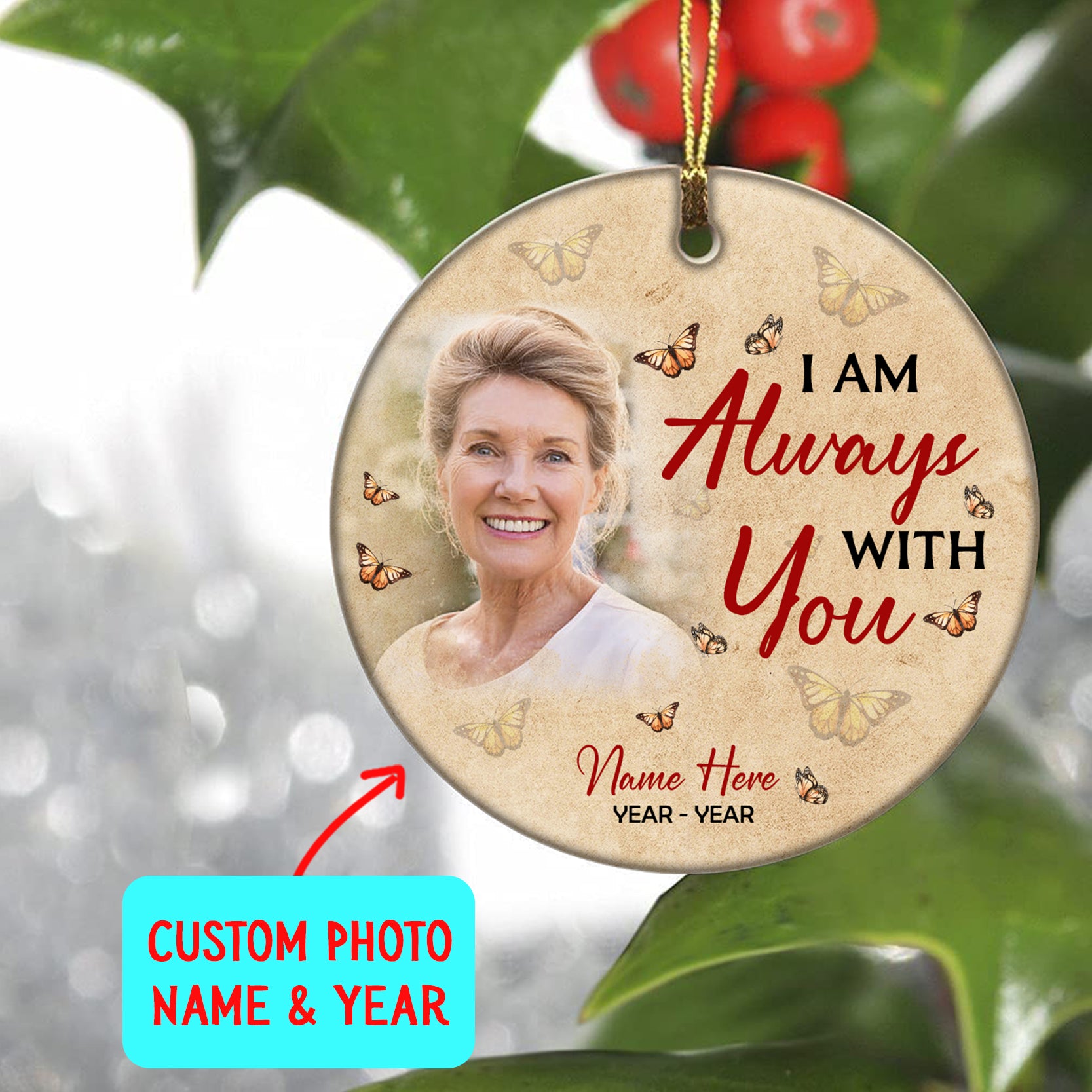 Personalized Memorial Ornament, I Am Always with You, Christmas Sympathy Gift for Loss of Loved One NOM337