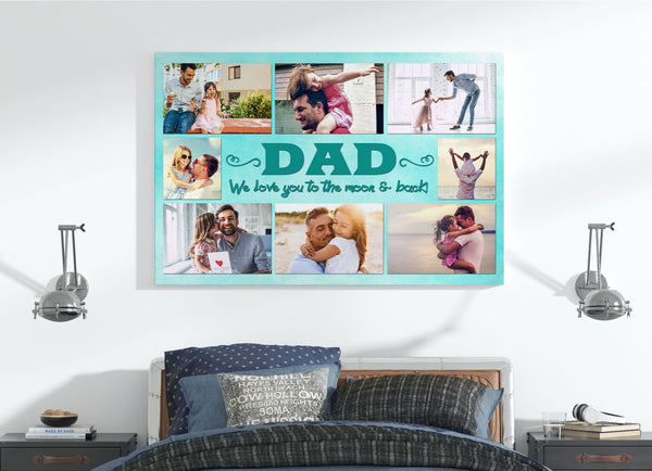 Dad Love You to The Moom and Back Custom Photo Collage Canvas Fathers Day Gift Best Dad Ever| N2544