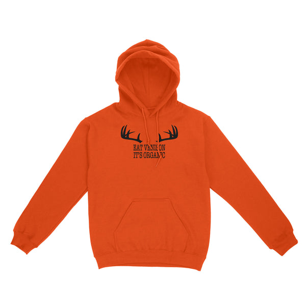 "Eat Venison It's Organic" Funny Deer Hunting Shirt Deer Hunting Season Deer Antler Standard Hoodie FSD2123D06