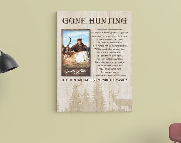 Gone Hunting Memorial Canvas| Custom Hunting Memory Sympathy Gift for Loss of Father Brother Son Uncle| JC857