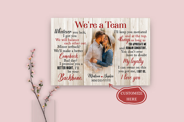 Personalized Anniversary Canvas| We're A Team Wall Art| Gift for Couple, Husband, Wife on Wedding Day, Anniversary Day, Valentine's Day, Christmas, Birthday - Valentine Gift| JC129