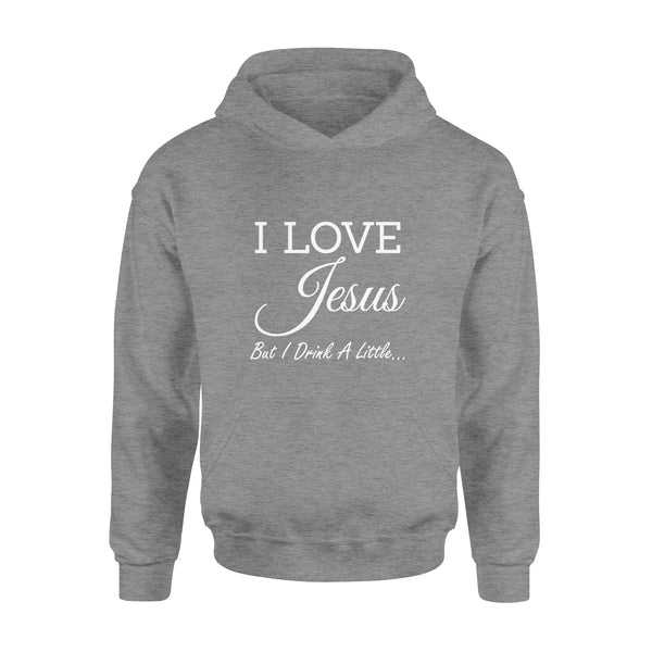 I Love Jesus But I Drink A Little - Standard Hoodie