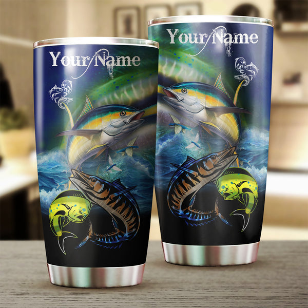 Mahi-mahi, Wahoo, Tuna saltwater fishing Customize name Stainless Steel Tumbler Cup, Fishing gift for Fishing lovers - NQS2105