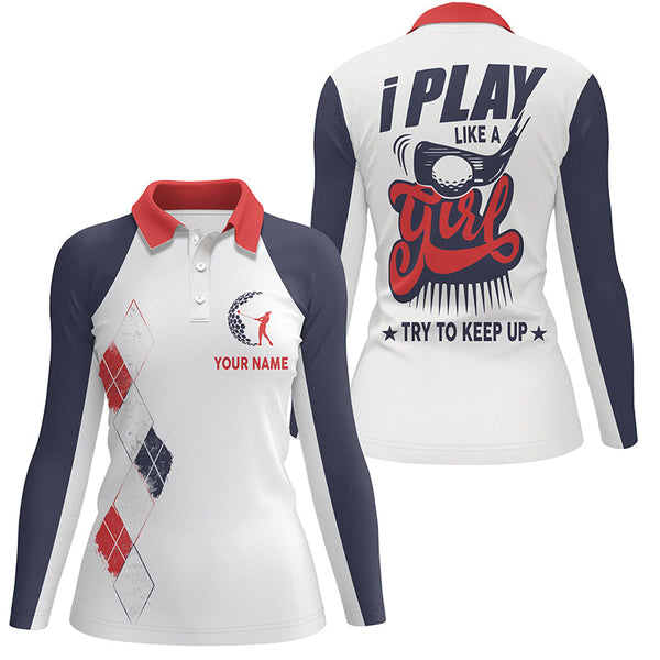 I Play Like A Girl Golf Polo Shirts Personalized Argyle Golf Shirts For Women, Golfing Gifts LDT0211