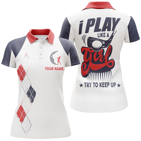 I Play Like A Girl Golf Polo Shirts Personalized Argyle Golf Shirts For Women, Golfing Gifts LDT0211