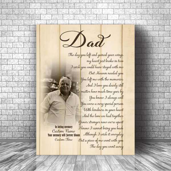 Father Memorial Canvas| Dad The Day You Went Away| Personalized Memorial Gift for Loss of Dad| JC908