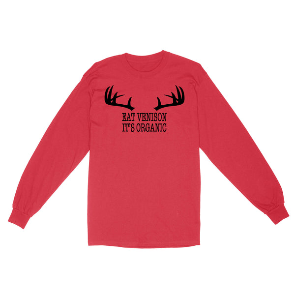 "Eat Venison It's Organic" Funny Deer Hunting Shirt Deer Hunting Season Deer Antler Standard Long Sleeve FSD2123D06